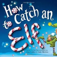 Cómo atrapar a un elfo - How to Catch an Elf