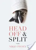 Head Off & Split: Poemas - Head Off & Split: Poems