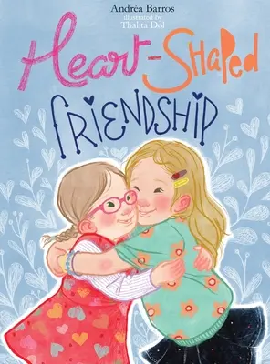 Amistad en forma de corazón - Heart-Shaped Friendship