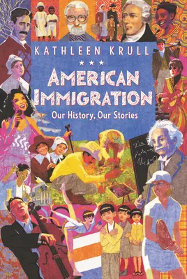 Inmigración americana: Nuestra historia, nuestras historias - American Immigration: Our History, Our Stories