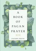 Un Libro de Oración Pagana - A Book of Pagan Prayer