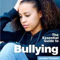 Bullying: La guía esencial - Bullying: The Essential Guide