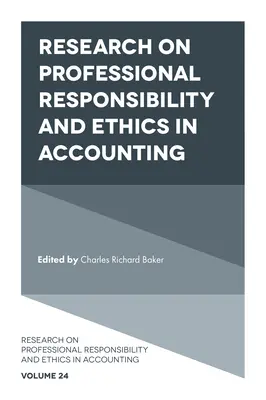 Investigación sobre responsabilidad profesional y ética en la contabilidad - Research on Professional Responsibility and Ethics in Accounting