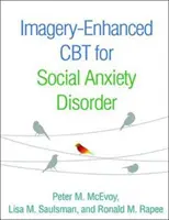 TCC reforzada con imágenes para el trastorno de ansiedad social - Imagery-Enhanced CBT for Social Anxiety Disorder