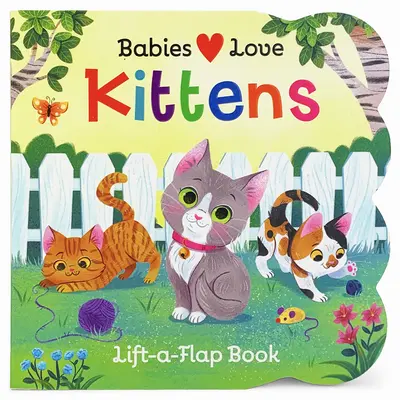 A los bebés les encantan los gatitos - Babies Love Kittens