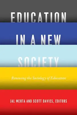 La educación en una nueva sociedad: La renovación de la sociología de la educación - Education in a New Society: Renewing the Sociology of Education