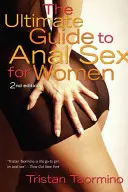 Guía definitiva del sexo anal para mujeres - Ultimate Guide to Anal Sex for Women