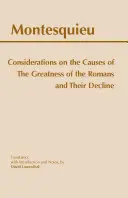 Consideraciones sobre las causas de la grandeza de los romanos y de su decadencia - Considerations on the Causes of the Greatness of the Romans and their Decline