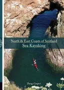 Costas Norte y Este de Escocia kayak de mar - North & East coasts of Scotland sea kayaking