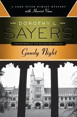 Noche llamativa: Un misterio de Lord Peter Wimsey con Harriet Vane - Gaudy Night: A Lord Peter Wimsey Mystery with Harriet Vane