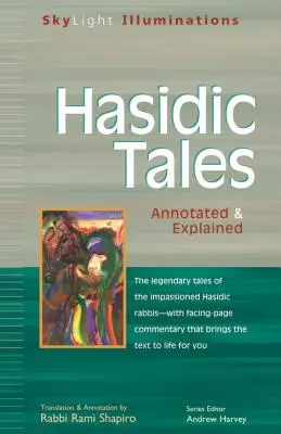 Cuentos jasídicos: Anotado y explicado - Hasidic Tales: Annotated & Explained