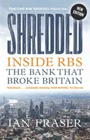 El bautismo misionero y la unidad evangélica - Shredded: Inside Rbs, the Bank That Broke Britain