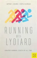 Correr con Lydiard: El mejor entrenador de running de todos los tiempos - Running with Lydiard: Greatest Running Coach of All Time