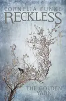 Reckless III: El hilo de oro - Reckless III: The Golden Yarn