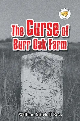 La maldición de la granja Burr Oak - The Curse of Burr Oak Farm