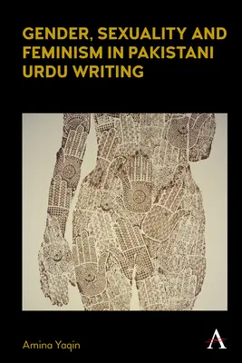 Género, sexualidad y feminismo en la escritura urdu pakistaní - Gender, Sexuality and Feminism in Pakistani Urdu Writing