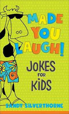 Made You Laugh!: Chistes para niños - Made You Laugh!: Jokes for Kids