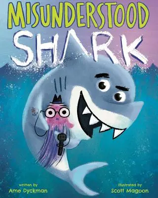 El tiburón incomprendido - Misunderstood Shark