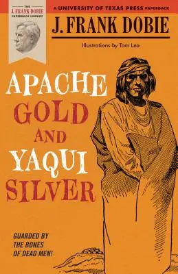 Oro apache y plata yaqui - Apache Gold and Yaqui Silver