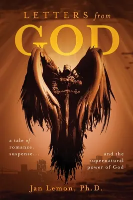 Cartas de Dios: una historia de romance, suspense y el poder sobrenatural de Dios - Letters from God: a tale of romance, suspense and the supernatural power of God