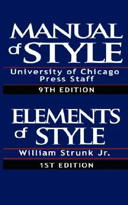 El Manual de Estilo de Chicago y Los Elementos de Estilo, Edición Especial - The Chicago Manual of Style & The Elements of Style, Special Edition
