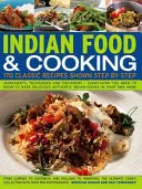 Comida y cocina indias: 170 recetas clásicas paso a paso - Indian Food & Cooking: 170 Classic Recipes Shown Step by Step