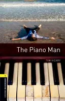 Biblioteca Oxford Bookworms: Nivel 1: El hombre del piano - Oxford Bookworms Library: Level 1: The Piano Man