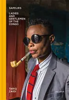 Sapeurs Damas y Caballeros del Congo - Sapeurs: Ladies & Gentlemen of the Congo