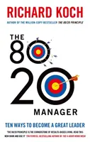 80/20 Manager - Diez maneras de convertirse en un gran líder - 80/20 Manager - Ten ways to become a great leader