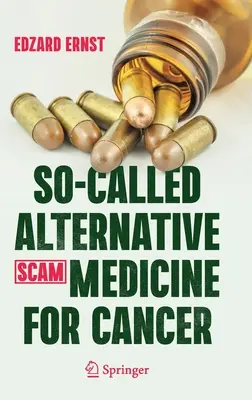 La llamada medicina alternativa (estafa) para el cáncer - So-Called Alternative Medicine (Scam) for Cancer