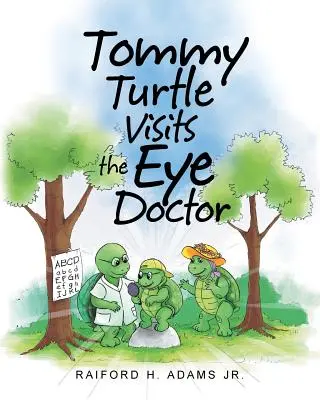 Tommy Turtle visita al oculista - Tommy Turtle Visits the Eye Doctor