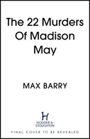 22 asesinatos de Madison May - Un apasionante suspense psicológico especulativo - 22 Murders Of Madison May - A gripping speculative psychological suspense