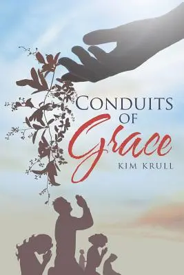 Conductos de Gracia - Conduits of Grace