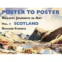 Los viajes en tren por el arte: Vol. 1 Escocia - Railway Journeys in Art: Vol. 1 Scotland