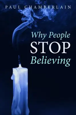 Por qué la gente deja de creer - Why People Stop Believing