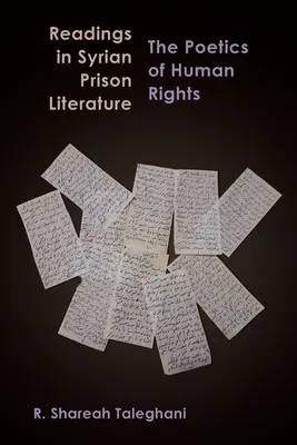 Lecturas sobre la literatura carcelaria siria: La poética de los derechos humanos - Readings in Syrian Prison Literature: The Poetics of Human Rights