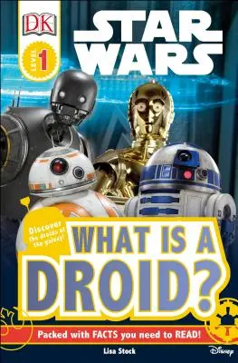 DK Readers L1: Star Wars: ¿Qué es un droide? - DK Readers L1: Star Wars: What Is a Droid?