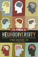 El poder de la neurodiversidad: Unleashing the Advantages of Your Differently Wired Brain (Publicado en tapa dura como Neurodiversidad) - The Power of Neurodiversity: Unleashing the Advantages of Your Differently Wired Brain (Published in Hardcover as Neurodiversity)