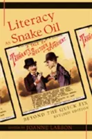 La alfabetización como aceite de serpiente: Más allá de la solución rápida - Literacy as Snake Oil: Beyond the Quick Fix