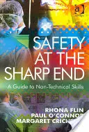 Seguridad en el extremo afilado: Guía de competencias no técnicas - Safety at the Sharp End: A Guide to Non-Technical Skills