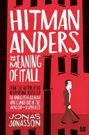 El sicario Anders y el sentido de todo esto - Hitman Anders and the Meaning of It All