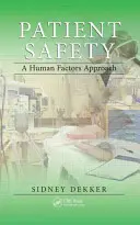 Seguridad del paciente: Un enfoque basado en los factores humanos - Patient Safety: A Human Factors Approach
