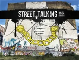 Hablando en la calle: Arte Internacional del Graffiti - Street Talking: International Graffiti Art