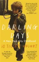 Darling Days - Una infancia neoyorquina - Darling Days - A New York City Childhood