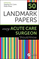50 documentos de referencia que todo cirujano de agudos debe conocer - 50 Landmark Papers Every Acute Care Surgeon Should Know