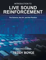 Introducción al refuerzo de sonido en directo: La ciencia, el arte y la práctica - Introduction to Live Sound Reinforcement: The Science, the Art, and the Practice