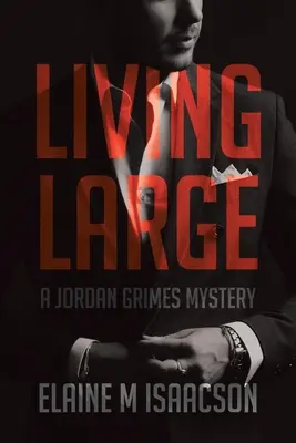 Vivir a lo grande: Un misterio de Jordan Grimes - Living Large: A Jordan Grimes Mystery