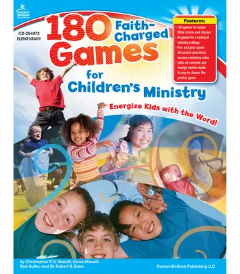 180 juegos cargados de fe para el ministerio infantil, grados K - 5 - 180 Faith-Charged Games for Children's Ministry, Grades K - 5