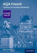 AQA A Level and AS French Grammar & Translation Workbook (en inglés) - AQA French A Level and AS Grammar & Translation Workbook