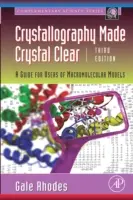 Cristalografía clara como el cristal: Guía para usuarios de modelos macromoleculares - Crystallography Made Crystal Clear: A Guide for Users of Macromolecular Models